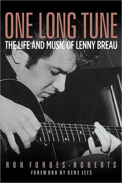 Cover for Ron Forbes-Roberts · One Long Tune: The Life and Music of Lenny Breau (Taschenbuch) [New edition] (2006)