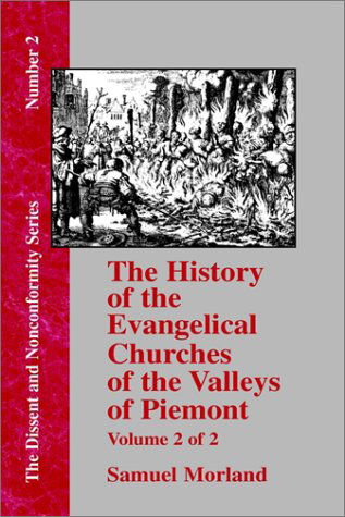 Cover for Samuel Morland · History of the Evangelical Churches of the Valleys of Piemont - Vol. 2 (Hardcover Book) (2000)