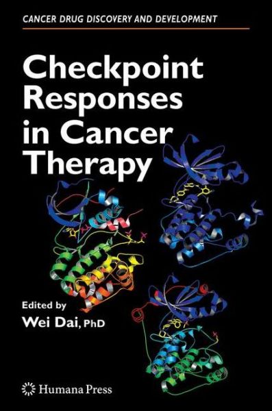 Cover for Checkpoint Responses in Cancer Therapy - Cancer Drug Discovery and Development (Hardcover Book) [2008 edition] (2008)