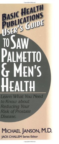 Cover for Michael Janson · User'S Guide to Saw Palmetto and Men's Health (Pocketbok) (2003)