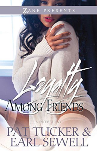 Cover for Pat Tucker · Loyalty Among Friends: A Novel (Paperback Book) (2014)