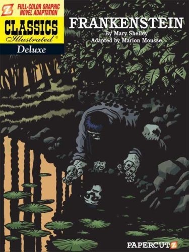 Cover for Mary Shelley · Classics Illustrated Deluxe #3: Frankenstein (Hardcover Book) [De Luxe edition] (2009)