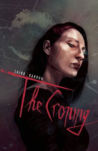 Cover for Laird Barron · The Croning (Innbunden bok) [1st Ed edition] (2012)