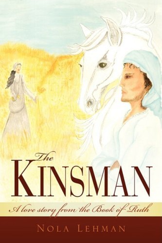 The Kinsman - Nola Lehman - Kirjat - Xulon Press - 9781606476307 - tiistai 30. syyskuuta 2008
