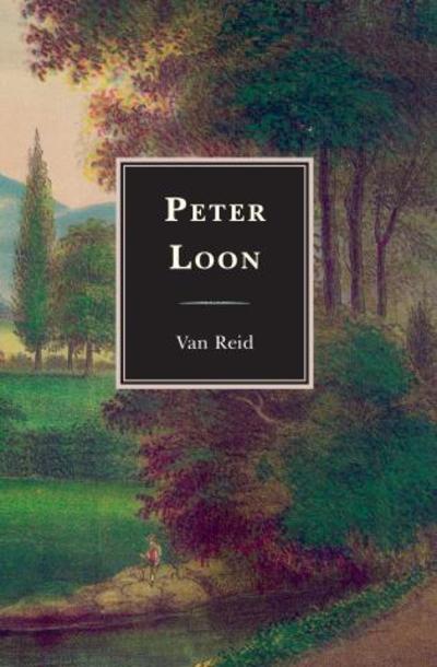 Cover for Van Reid · Peter Loon (Paperback Book) (2015)