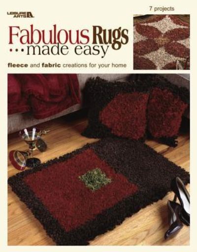 Cover for Leisure Arts · Fabulous Rugs Made Easy (Leisure Arts #3696) (Book) (2004)