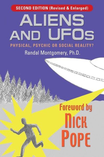 Cover for Montgomery, Randal, PhD · ALIENS and UFOs: Physical, Psychic or Social Reality? (Paperback Book) (2014)