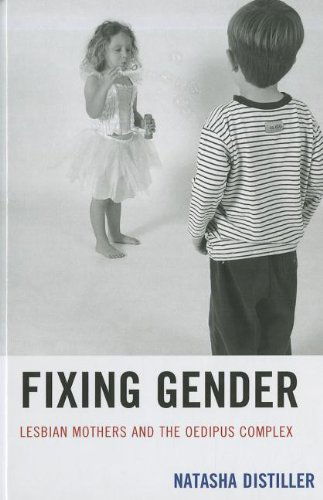 Cover for Natasha Distiller · Fixing Gender: Lesbian Mothers and the Oedipus Complex (Hardcover Book) (2011)