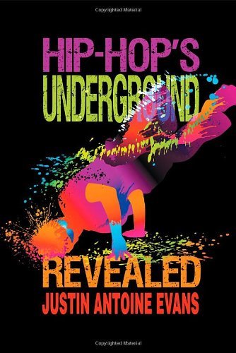 Cover for Justin Antoine Evans · Hip-hop's Underground Revealed (Paperback Book) (2013)