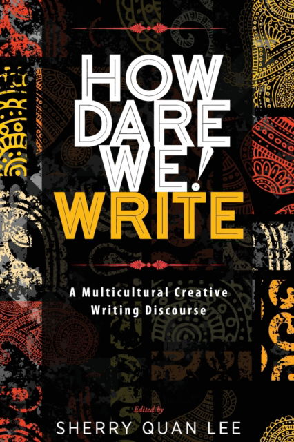 Cover for How Dare We! Write (Paperback Book) (2017)