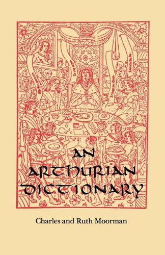 Cover for Charles Moorman · An Arthurian Dictionary (Paperback Book) (2011)