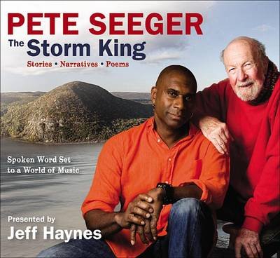 Cover for Pete Seeger · The Storm King: Stories, Narratives, Poems: Spoken Word Set to a World of Music (Audiobook (CD)) [Unabridged edition] (2013)