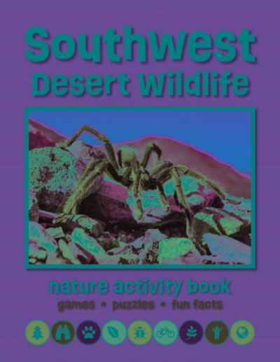 Cover for Waterford Press · Southwest Desert Wildlife Nature Activity Book: Games &amp; Activities for Young Nature Enthusiasts - Nature Activity Book (Paperback Book) [3rd edition] (2023)