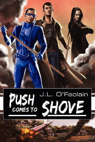 Cover for J.L. O'Faolain · Push Comes to Shove - No More Heroes (Paperback Book) [New edition] (2012)