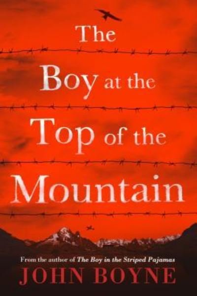 Cover for John Boyne · The Boy at the Top of the Mountain (Hardcover bog) (2016)