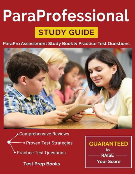 Cover for Parapro Assessment Prep Team · Paraprofessional Study Guide: Parapro Assessment Study Book &amp; Practice Test Questions (Paperback Book) (2017)