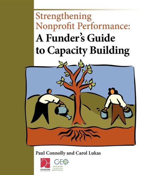 Cover for Paul Connolly · Strengthening Nonprofit Performance: A Funder's Guide to Capacity Building (Hardcover Book) (2003)