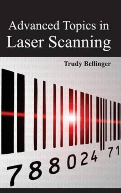 Cover for Trudy Bellinger · Advanced Topics in Laser Scanning (Innbunden bok) (2015)