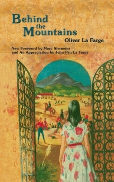 Cover for Oliver La Farge · Behind the Mountains (Book) (2008)