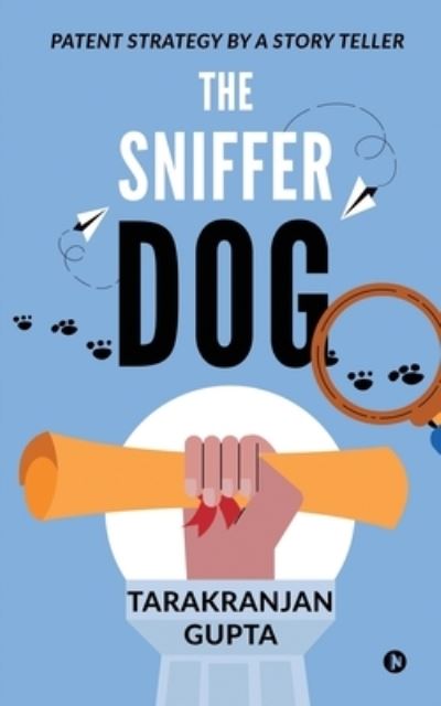 Cover for Tarakranjan Gupta · The Sniffer Dog (Paperback Book) (2021)