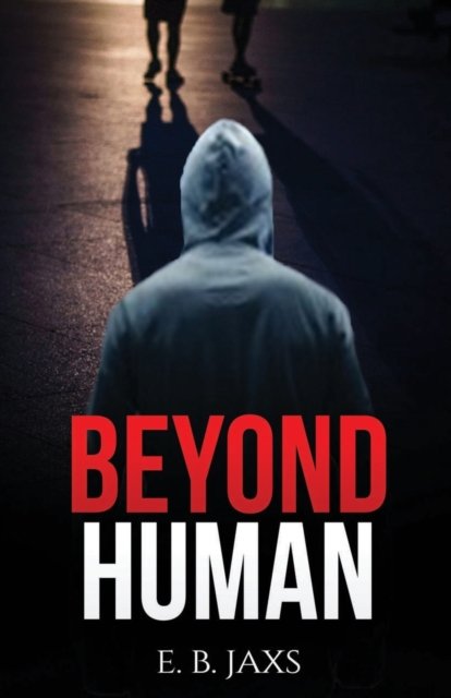 Cover for E B Jaxs · Beyond Human (Paperback Bog) (2022)