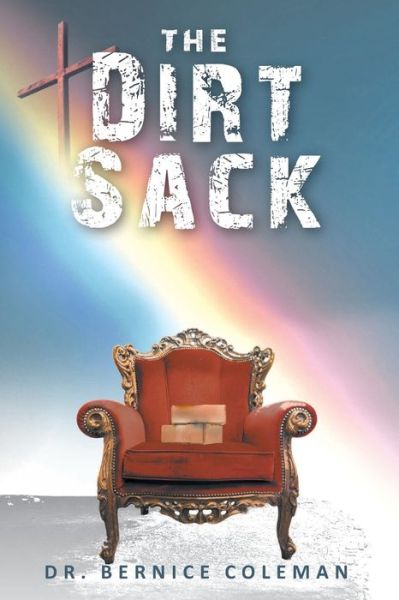 Cover for Bernice Coleman · The Dirt Sack (Paperback Book) (2018)
