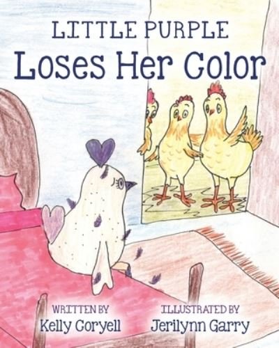 Little Purple Loses Her Color - Kelly Coryell - Books - Luminare Press - 9781643882307 - September 10, 2019