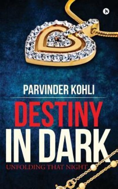 Cover for Parvinder Kohli · Destiny in Dark (Paperback Book) (2018)