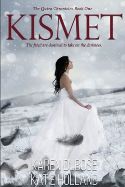 Cover for Karen Dubose · Kismet - The Quira Chronicles (Paperback Book) (2020)