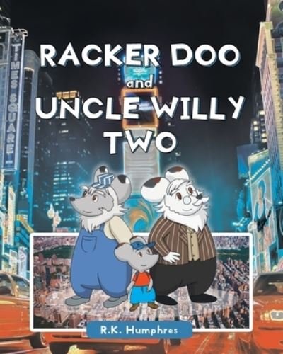Cover for R K Humphres · Racker Doo and Uncle Willy Two (Pocketbok) (2020)