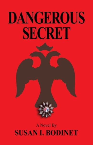 Cover for Susan I Bodinet · Dangerous Secret (Paperback Book) (2020)