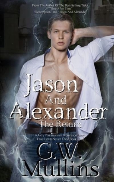 Cover for G W Mullins · Jason And Alexander The Return (Paperback Book) (2020)