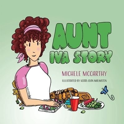 Cover for Michelle McCarthy · Aunt Iva Story (Buch) (2022)