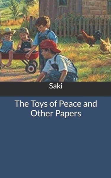 Cover for Saki · The Toys of Peace and Other Papers (Paperback Bog) (2020)