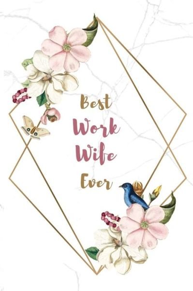 Cover for Mo Arts Co · Best Work Wife Ever (Taschenbuch) (2020)