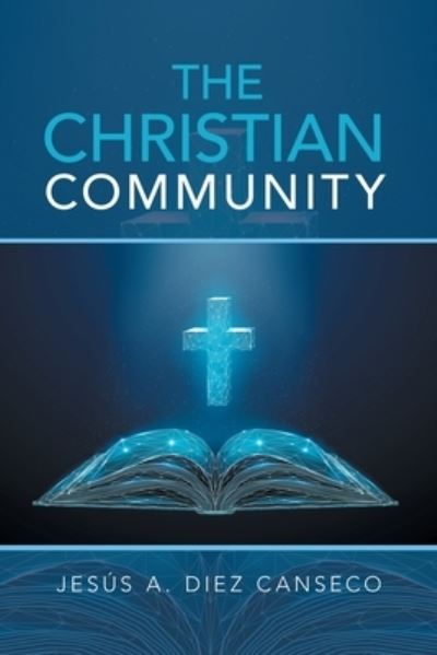 Cover for Jesús A. Diez Canseco · Christian Community (Book) (2022)