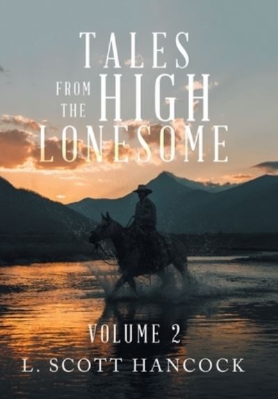 Cover for L. Scott Hancock · Tales from the High Lonesome (Book) (2022)