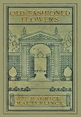 Cover for Maurice Maeterlinck · Old Fashioned Flowers (Book) (2020)