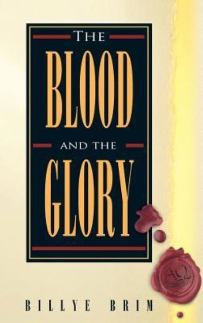 Cover for Billye Brim · The Blood and the Glory (Hardcover Book) (2019)