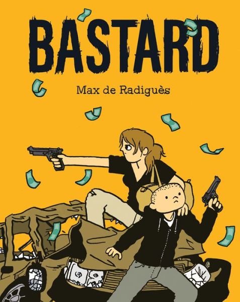 Cover for Max de Radigues · Bastard (Paperback Book) (2018)