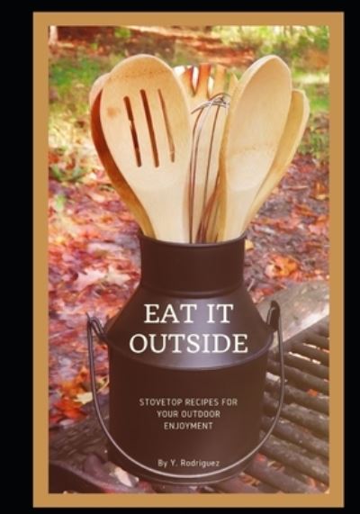 Cover for Rodriguez · Eat It Outside (Paperback Book) (2019)