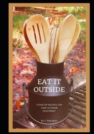 Cover for Rodriguez · Eat It Outside (Pocketbok) (2019)