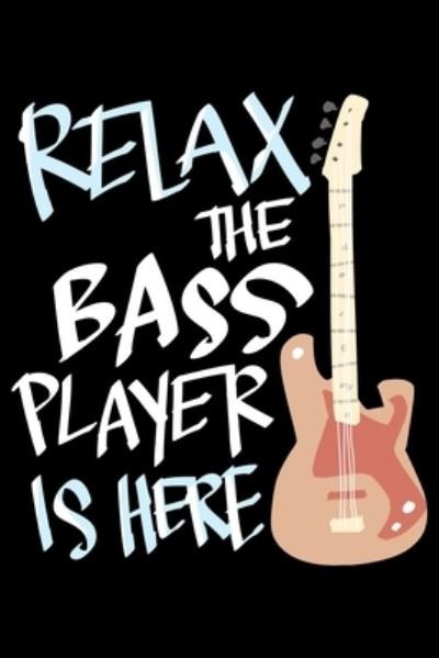Cover for James Anderson · Relax The Bass Player Is Here (Paperback Book) (2019)