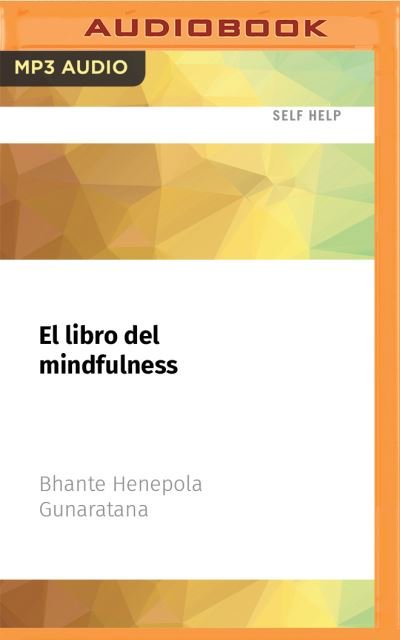 Cover for Bhante Henepola Gunaratana · El Libro del Mindfulness (CD) (2021)