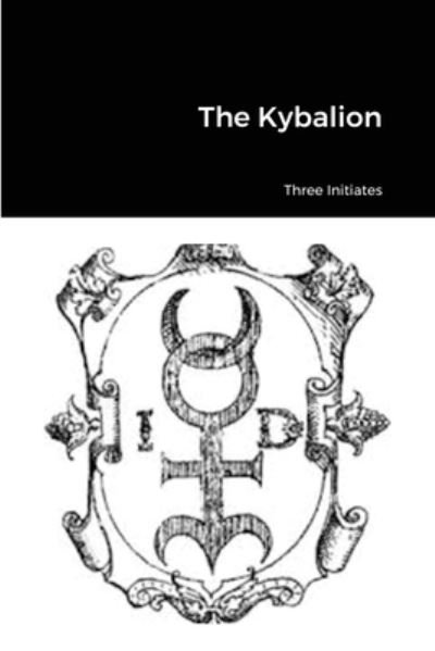 Cover for Three Initiates · The Kybalion (Paperback Book) (2020)
