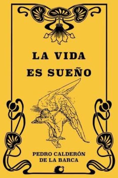 Cover for Pedro Calderon de la Barca · La Vida es Sueno (Taschenbuch) (2018)