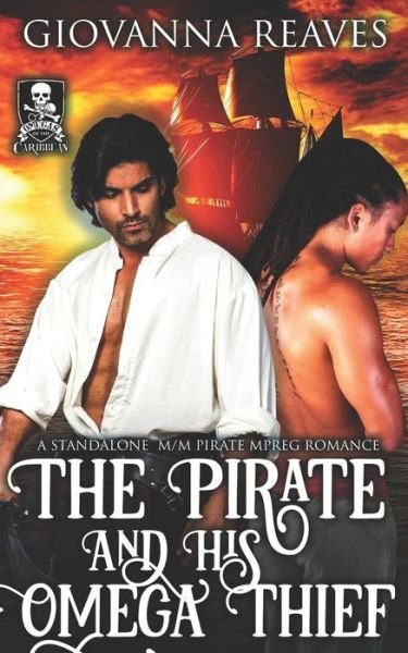 Cover for Giovanna Reaves · The Pirate and His Omega Thief (Paperback Book) (2018)