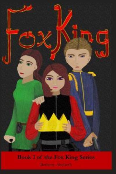 Cover for Bethany Abelseth · Fox King (Paperback Book) (2016)