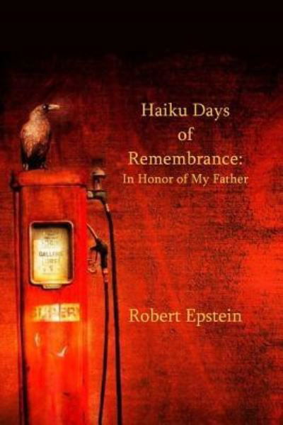 Cover for Robert Epstein · Haiku Days of Remembrance (Paperback Book) (2018)