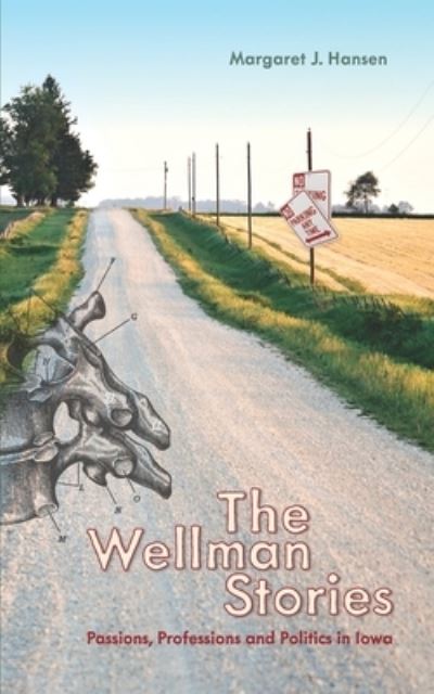 The Wellman Stories - Margaret J Hansen - Books - Nighthawk Press - 9781733448307 - September 13, 2019